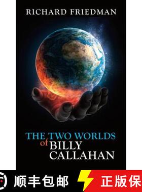 预订 The Two Worlds of Billy Callahan [9781619844971]