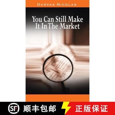 【3-4周达】You Can Still Make It In The Market by Nicolas Darvas (the author of How I Made $2,000,000... [9781638231226]