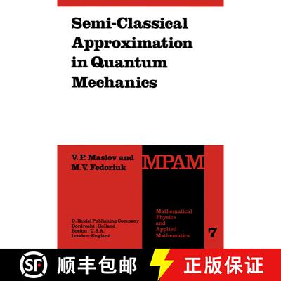 【3-4周达】精装 Semi-Classical Approximation in Quantum Mechanics [9789027712196]