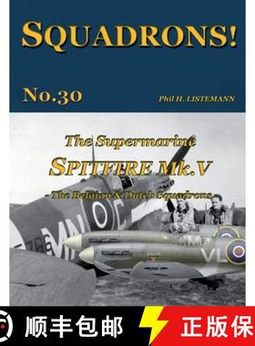 预订 The Supermarine Spitfire Mk. V: The Belgian & Dutch Squadrons [9791096490349]
