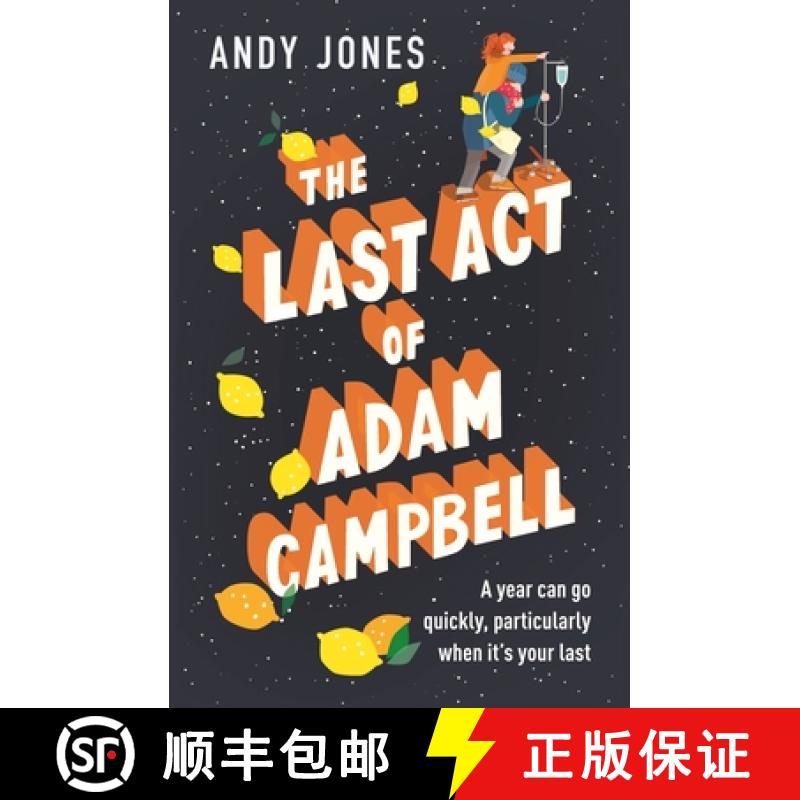 【3-4周达】Last Act of Adam Campbell: Fall in love with this heart-warming, life-affirming novel [9781473680456]