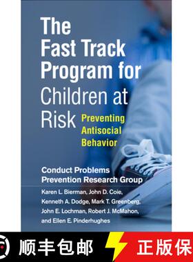 【3-4周达】The Fast Track Program for Children at Risk: Preventing Antisocial Behavior [9781462541294]
