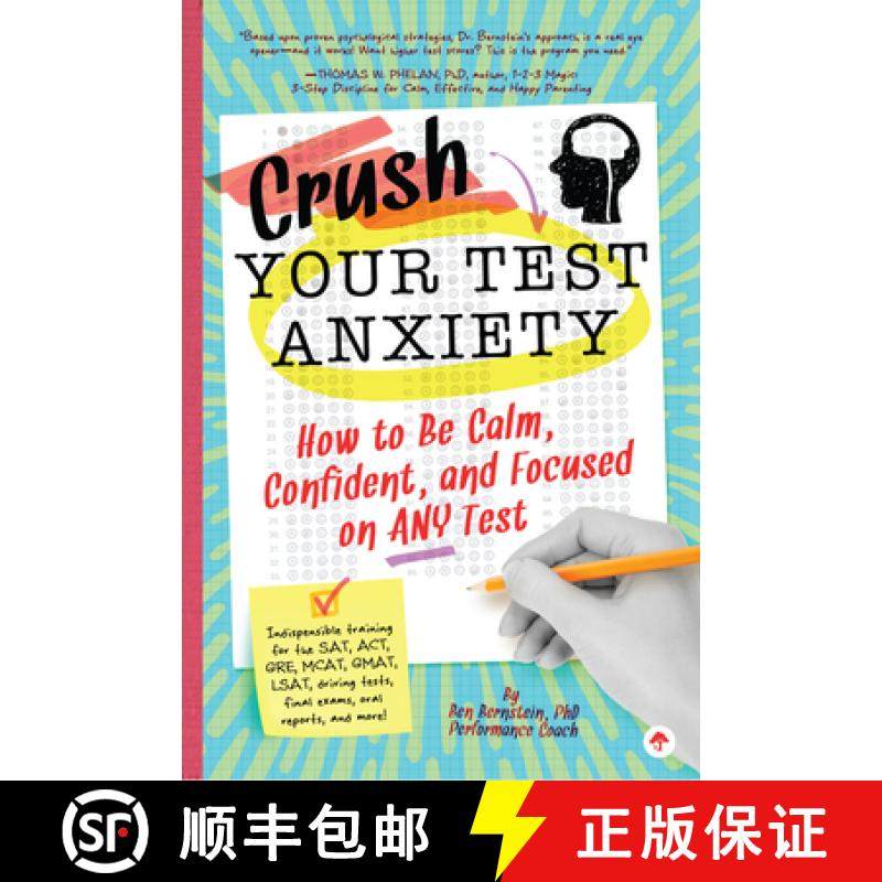 预订 Crush Your Test Anxiety: How to Be Calm, Confident, and Focused on Any Test! [9781641700252]