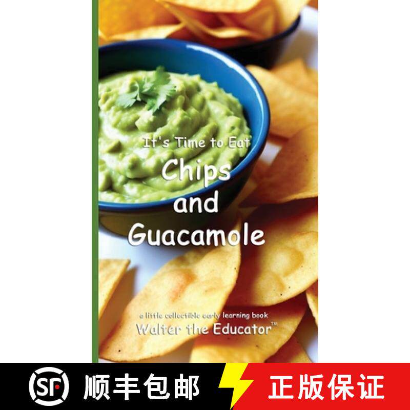 预订 It's Time to Eat Chips and Guacamole [9798330557936]