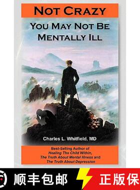 预订 Not Crazy: You May Not Be Mentally Ill [9781935827023]
