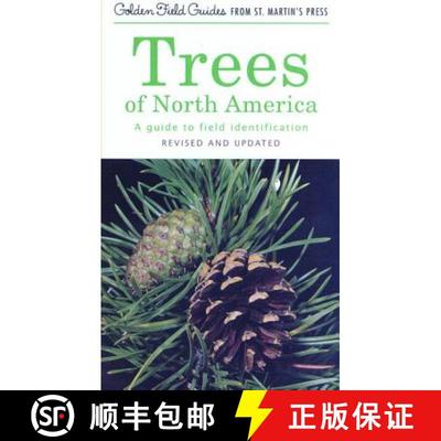 【3-4周达】Trees of North America: A Field Guide to the Major Native and Introduced Species North of ... [9781582380926]