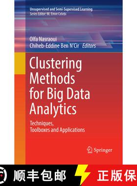 【3-4周达】Clustering Methods for Big Data Analytics : Techniques, Toolboxes and Applications [9783030074197]