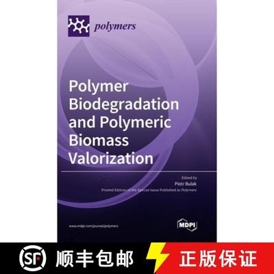 【3-4周达】Polymer Biodegradation and Polymeric Biomass Valorization [9783036573199]