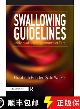 【3-4周达】Swallowing Guidelines: Individualised Programmes of Care [9780863885174]