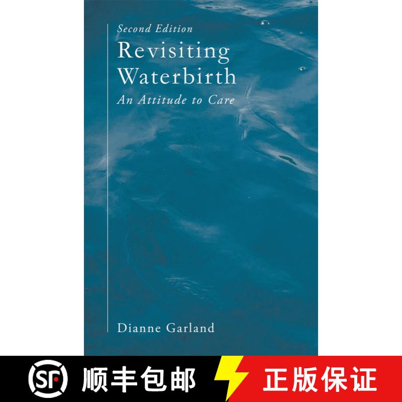 【3-4周达】Revisiting Waterbirth : An Attitude to Care [9781137604941] - 实物图