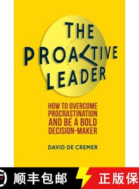 【3-4周达】The Proactive Leader : How To Overcome Procrastination And Be A Bold Decision-Maker [9781349450480]