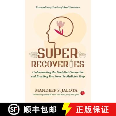 【3-4周达】Super Recoveries: Understanding the Food-Gut Connection and Breaking Free from the Medicin... [9789376468447]
