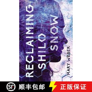 【3-4周达】The Reclaiming Shilo Snow: The Pulse-Pounding Sequel to the Evaporation of Sofi Snow [9780840710505]