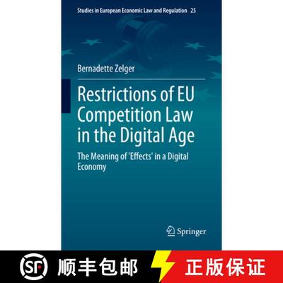 【3-4周达】Restrictions of EU Competition Law in the Digital Age : The Meaning of 'Effects' in a Digi... [9783031313387]