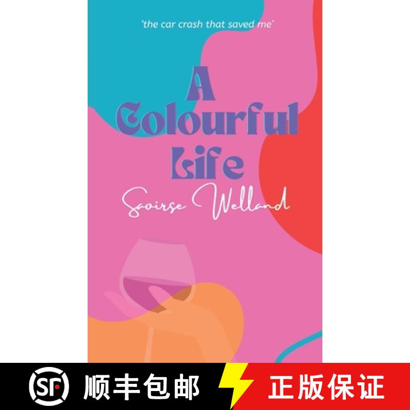 【2-3周达】A Colourful Life: The car crash that saved me [9781036902674]