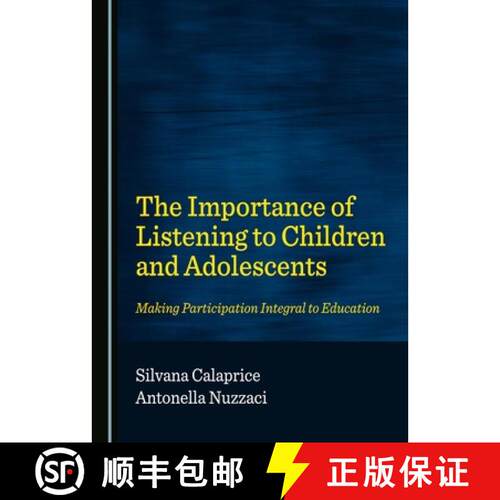 【3-4周达】精装 The Importance of Listening to Children and Adolescents : Making Participation Integr... [9781527509214]