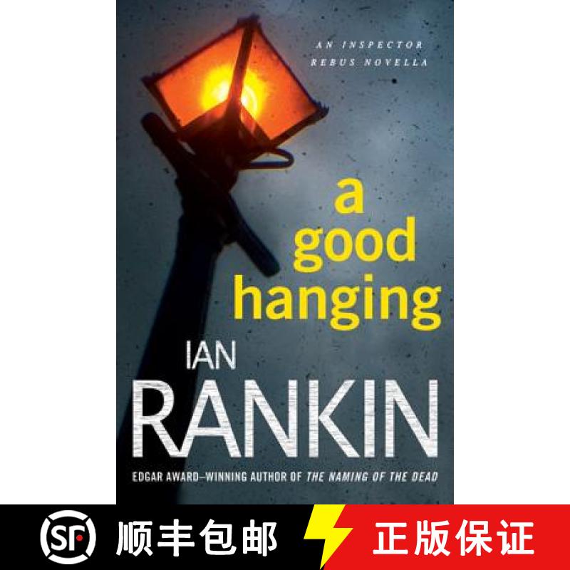 【3-4周达】A Good Hanging: An Inspector Rebus Collection [9780312653514]