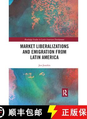 【3-4周达】Market Liberalizations and Emigration from Latin America [9780367891985]