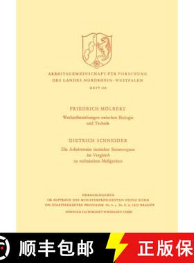 【3-4周达】Wechselbeziehungen Zwischen Biologie Und Technik. Die Arbeitsweise Tierischer Sinnesorgane... [9783322984142]