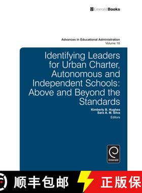 【3-4周达】Identifying Leaders for Urban Charter, Autonomous and Independent Schools: Above and Beyon... [9781781905012]