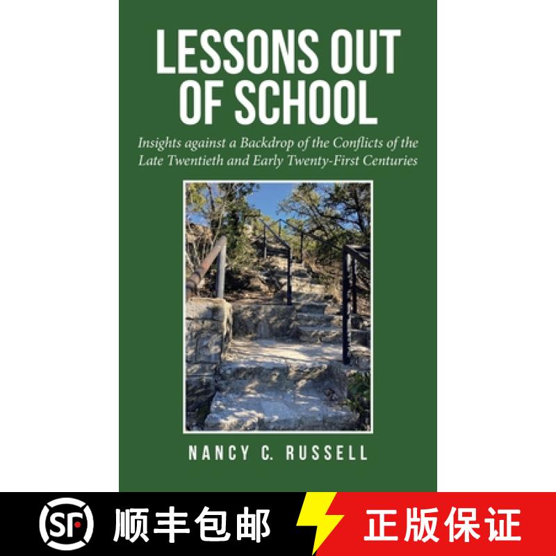【2-3周达】Lessons out of School: Insights Against a Backdrop of the Conflicts of the Late Twentieth ... [9781665717991]