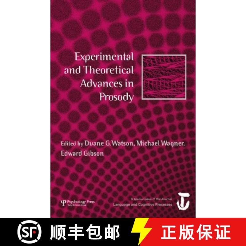 【3-4周达】Experimental and Theoretical Advances in Prosody: A Special Issue of Language and Cognitiv... [9781848727403]