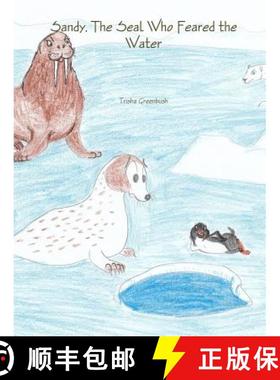 【3-4周达】Sandy, The Seal Who Feared the Water [9781312989481]