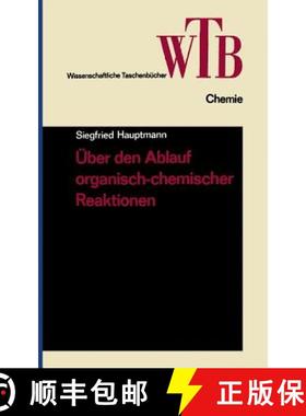 【3-4周达】Über Den Ablauf Organisch-Chemischer Reaktionen [9783528160081]
