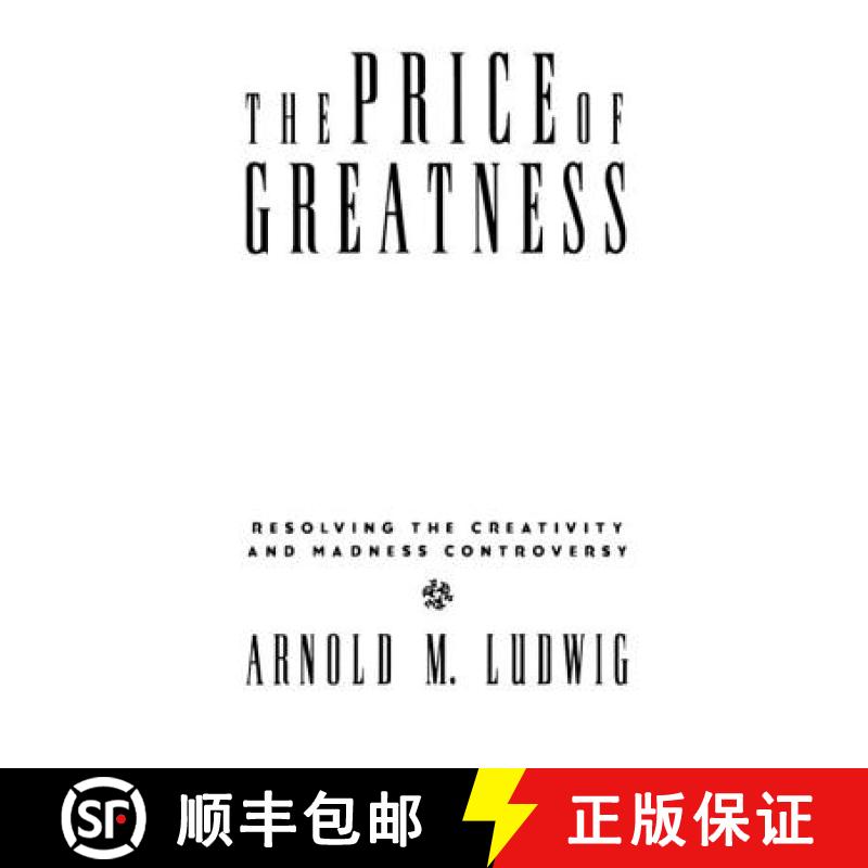 【4周达】The Price of Greatness: Resolving the Creativity and Madness Controversy [9780898628395]