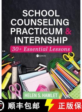 【3-4周达】School Counseling Practicum and Internship: 30 Plus Essential Lessons [9781793526939]