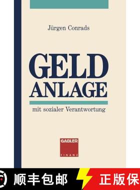 【3-4周达】Geld Anlage: Mit Sozialer Verantwortung [9783409141567]