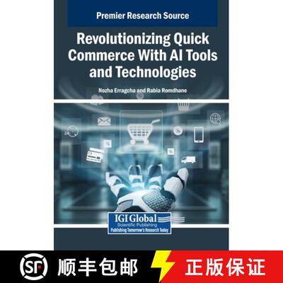 【3-4周达】Revolutionizing Quick Commerce With AI Tools and Technologies [9798337334875]