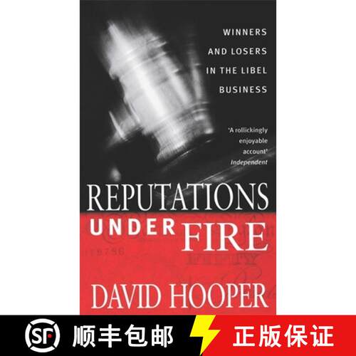 【3-4周达】Reputations Under Fire: Winners and Losers in the Libel Business. David Hooper [9780751542172]