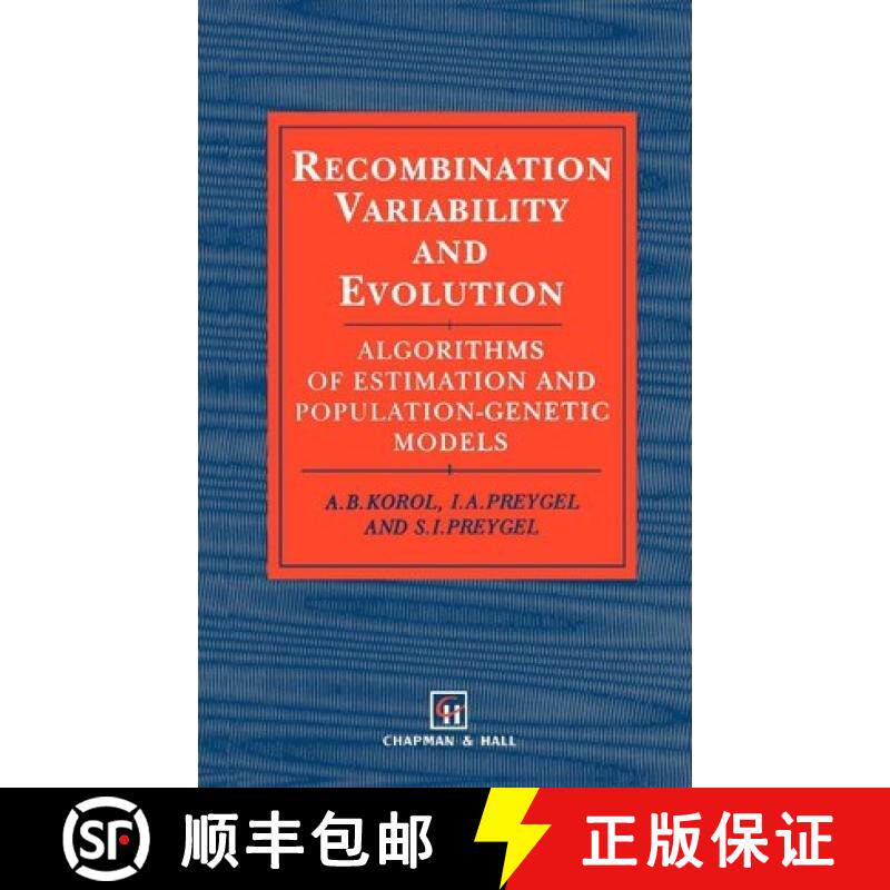 【3-4周达】Recombination Variability and Evolution : Algorithms of estimation and population-genetic ... [9780412494109]