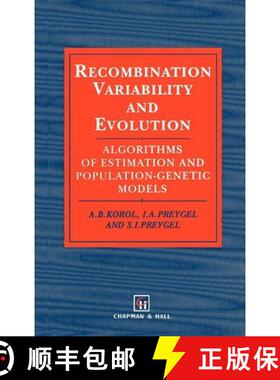 【3-4周达】Recombination Variability and Evolution : Algorithms of estimation and population-genetic ... [9780412494109]