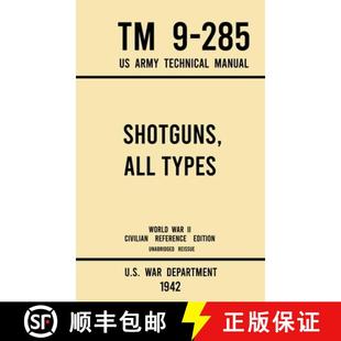 Shotguns 1942 Manual Technical Civilian 9781643891545 Reference Ed... 285 All War Types 预订 World Army