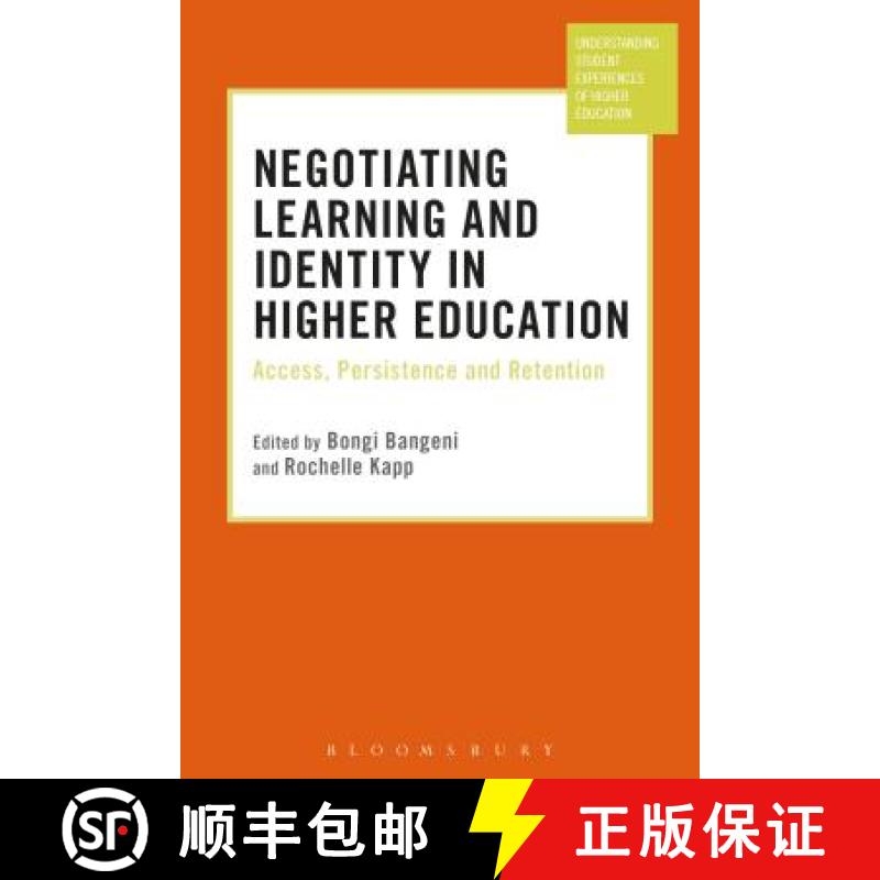 预订 Negotiating Learning and Identity in Higher Education: Access, Persistence and Retention [9781350000193]