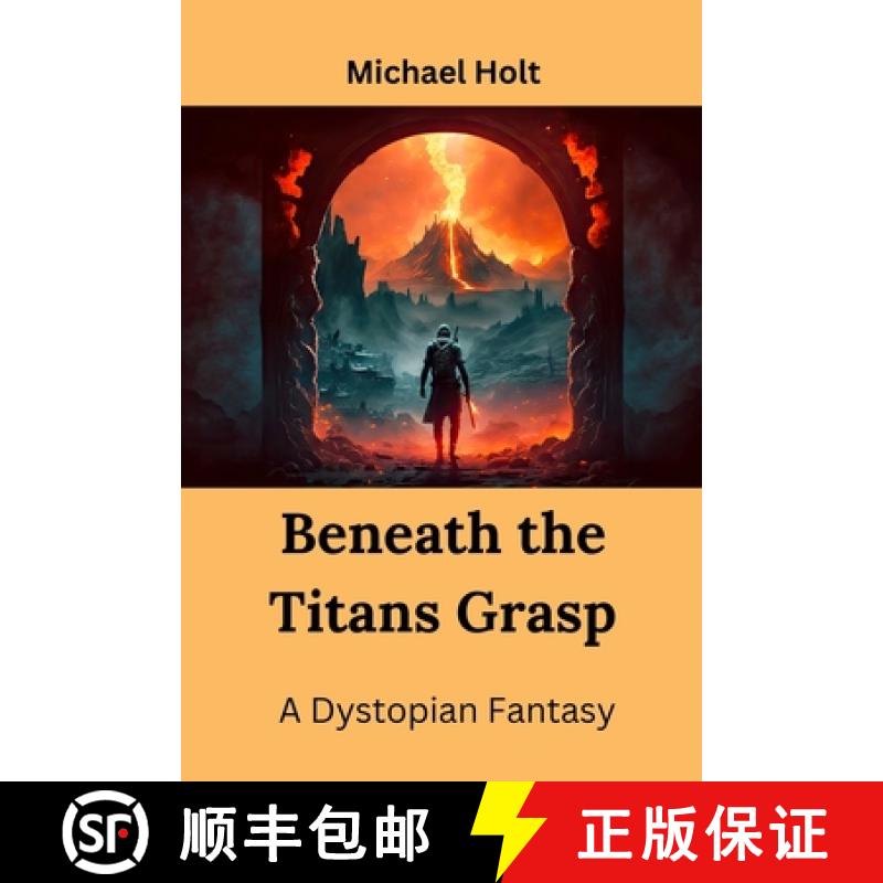 【2-3周达】Beneath the Titans Grasp: A Dystopian Fantasy [9798348179564]