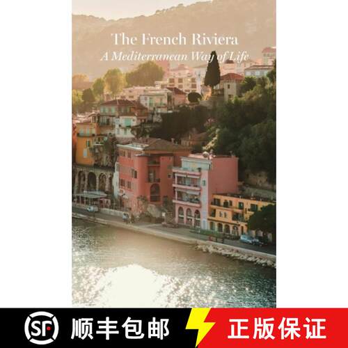 【3-4周达】精装 The French Riviera - A Mediterranean Way of Life [9783991910220]