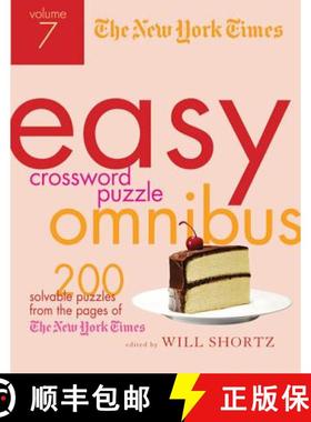 【3-4周达】The New York Times Easy Crossword Puzzle Omnibus Volume 7: 200 Solvable Puzzles from the P... [9780312590581]
