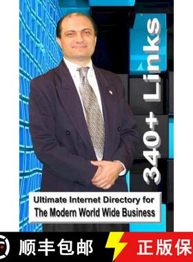 预订 Ultimate Internet Directory for The Modern World Wide Business 340+ Links: Let Your Fingers DO t... [9780615680705]
