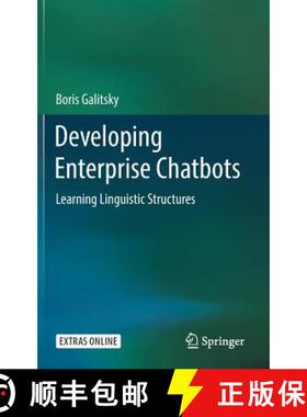 【3-4周达】Developing Enterprise Chatbots : Learning Linguistic Structures [9783030042981]
