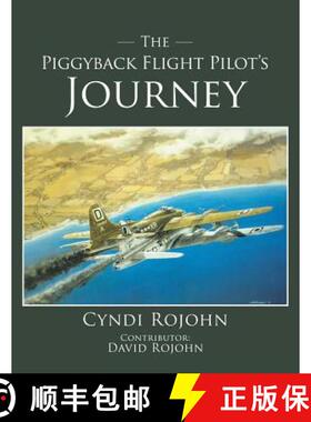 预订 The Piggyback Flight Pilot's Journey [9781633388185]