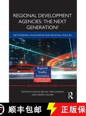 【3-4周达】Regional Development Agencies: The Next Generation?: Networking, Knowledge and Regional Po... [9780415688482]