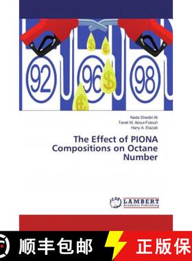 预订 The Effect of PIONA Compositions on Octane Number [9786139444557]