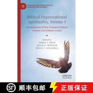 【3-4周达】Biblical Organizational Spirituality, Volume 3: Development of New Testament-Based Culture... [9783031517631]