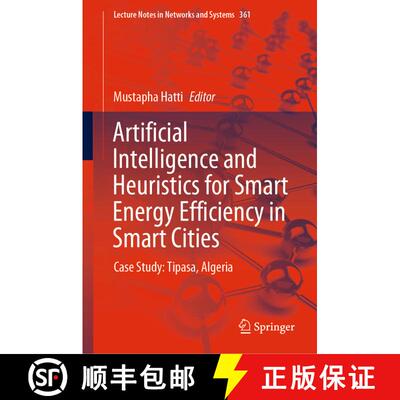 【3-4周达】精装 Artificial Intelligence and Heuristics for Smart Energy Efficiency in Smart Cities : ... [9783030920371]