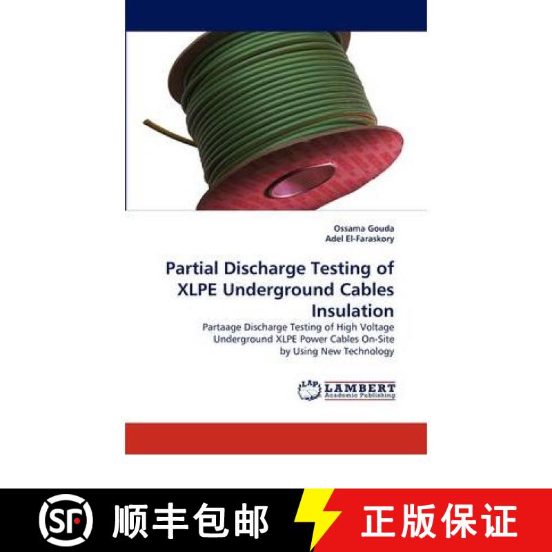 【2-3周达】Partial Discharge Testing of XLPE Underground Cables Insulation [9783844397994]