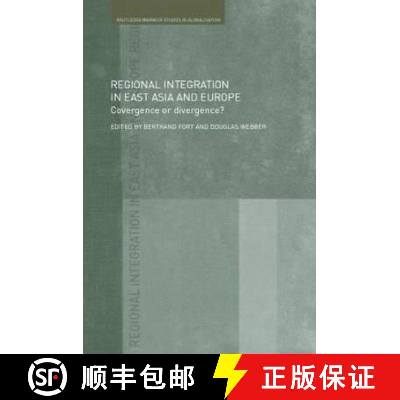 【3-4周达】Regional Integration in East Asia and Europe: Convergence or Divergence? [9780415367479]