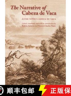 【3-4周达】The Narrative of Cabeza de Vaca [9780803264168]